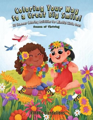 Cover image for Coloring Your Way to a Great Big Smile!: 50 Summer Coloring Activities for Mindful Little Ones - Season of Thriving