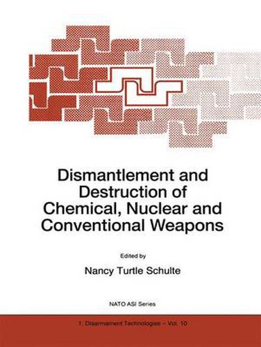 Cover image for Dismantlement and Destruction of Chemical, Nuclear and Conventional Weapons