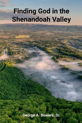 Cover image for Finding God In The Shenandoah Valley