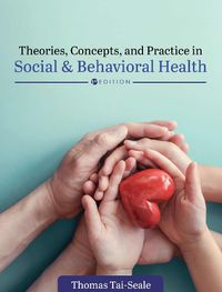 Cover image for Theories, Concepts, and Practice in Social and Behavioral Health