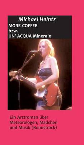Cover image for MORE COFFEE bzw. UN' ACQUA MINERALE