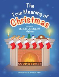 Cover image for The True Meaning of Christmas