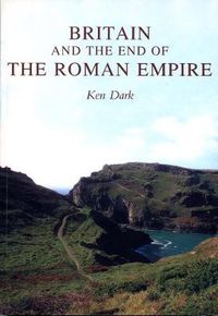 Cover image for Britain and the End of the Roman Empire