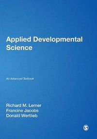 Cover image for Applied Developmental Science: An Advanced Textbook