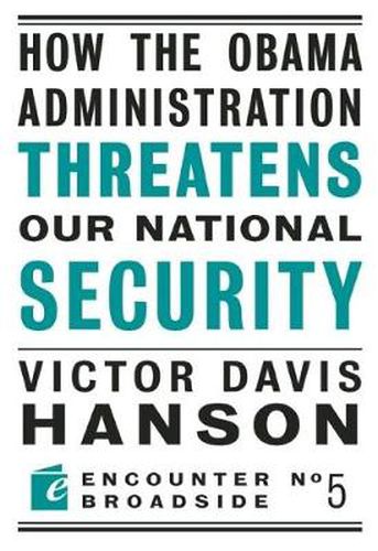 Cover image for How The Obama Administration Threatens Our National Security