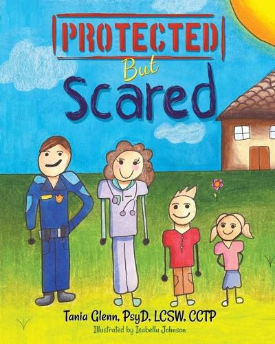 Cover image for Protected But Scared