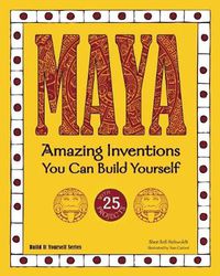 Cover image for MAYA: Amazing Inventions You Can Build Yourself