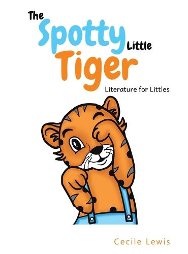 Cover image for The Spotty Little Tiger