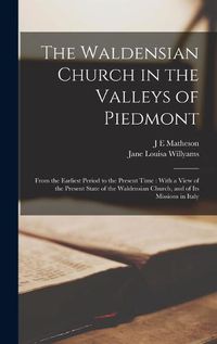 Cover image for The Waldensian Church in the Valleys of Piedmont