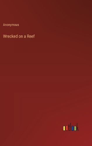 Wrecked on a Reef