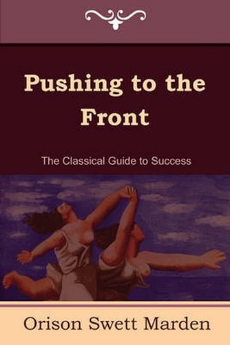 Cover image for Pushing to the Front (the Complete Volume; Part 1 & 2)