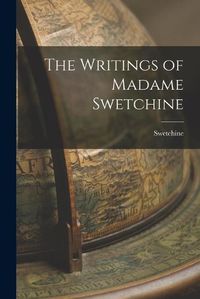 Cover image for The Writings of Madame Swetchine