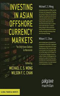 Cover image for Investing in Asian Offshore Currency Markets: The Shift from Dollars to Renminbi