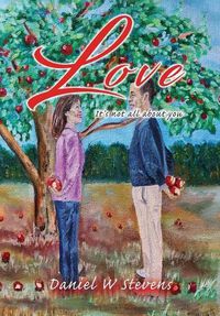 Cover image for Love: It's Not All about You