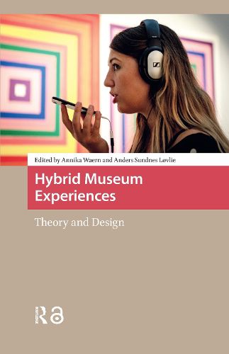 Cover image for Hybrid Museum Experiences: Theory and Design