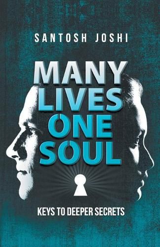 Cover image for Many Lives One Soul: Keys to Deeper Secrets
