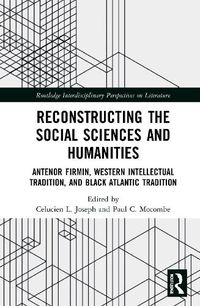 Cover image for Reconstructing the Social Sciences and Humanities