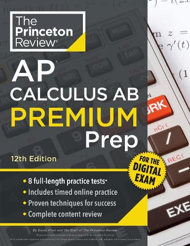 Cover image for Princeton Review AP Calculus AB Premium Prep, 12th Edition