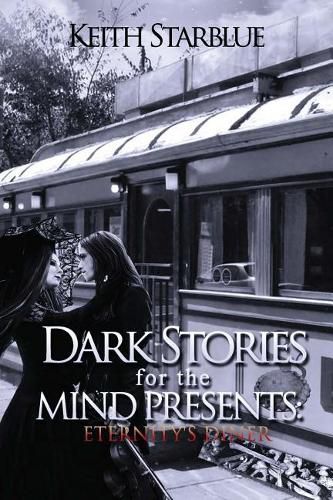 Cover image for Dark Stories For The Mind Presents: Eternity's Diner