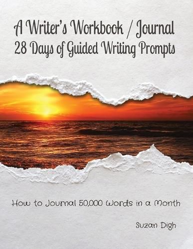 Cover image for A Writer's Workbook / Journal 28 Days of Guided Writing Prompts