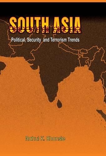 Cover image for South Asia- Political, Security and Terrorism Trends