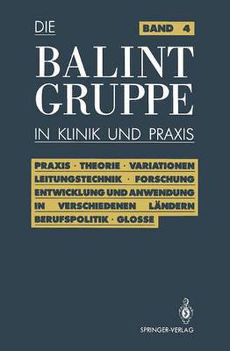 Cover image for Die Balint-Gruppe in Klinik und Praxis