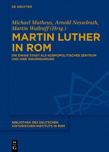 Cover image for Martin Luther in Rom