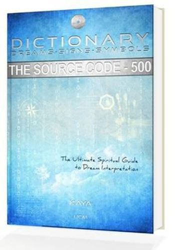 Cover image for The Dictionary, Dreams-Signs-Symbols: The Source Code