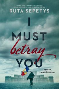 Cover image for I Must Betray You