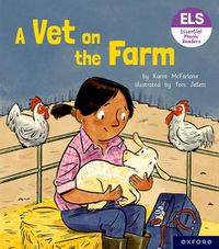 Cover image for Essential Letters and Sounds: Essential Phonic Readers: Oxford Reading Level 3: A Vet on the Farm