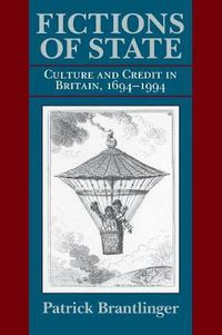 Cover image for Fictions of State: Culture and Credit in Britain, 1694-1994