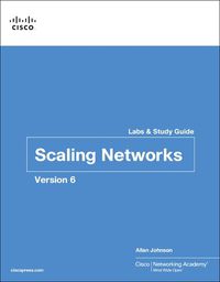 Cover image for Scaling Networks v6 Labs & Study Guide