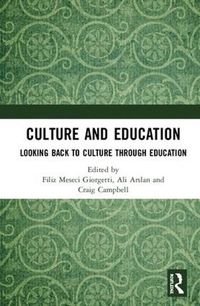 Cover image for Culture and Education: Looking Back to Culture Through Education