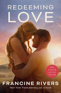 Cover image for Redeeming Love (Movie tie-in)