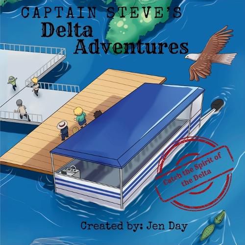 Cover image for Captain Steve's Delta Adventures - Catch the Spirit of the Delta