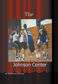 Cover image for The Johnson Center