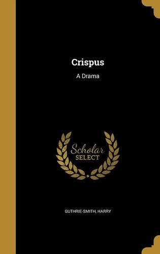 Cover image for Crispus: A Drama