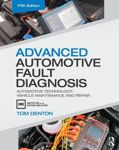 Cover image for Advanced Automotive Fault Diagnosis: Automotive Technology: Vehicle Maintenance and Repair