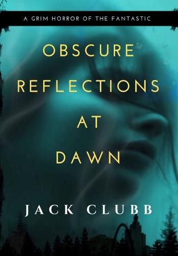 Cover image for Obscure Reflections at Dawn