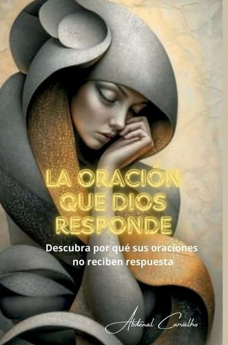 Cover image for La oracion que Dios responde