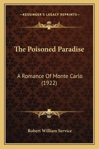 The Poisoned Paradise: A Romance of Monte Carlo (1922)