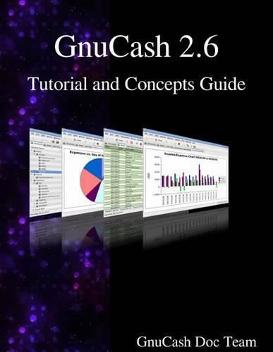 Cover image for GnuCash 2.6 Tutorial and Concepts Guide