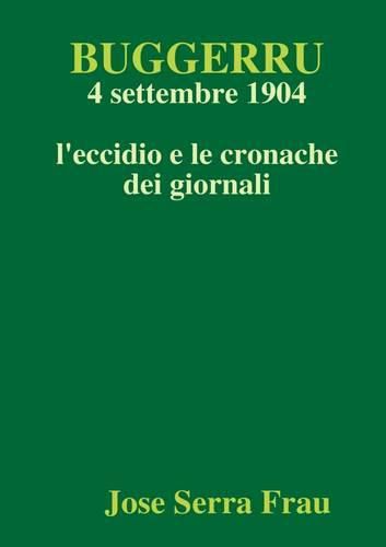 Cover image for Buggerru, 4 Settembre 1904, L'eccidio e Le Cronache Dei Giornali