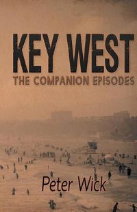 Cover image for Key West - The Companion Episodes