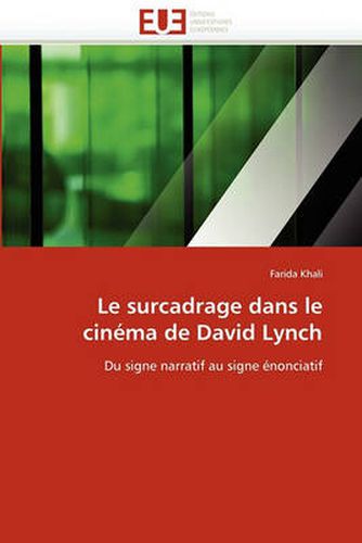 Cover image for Le Surcadrage Dans Le Cinema de David Lynch