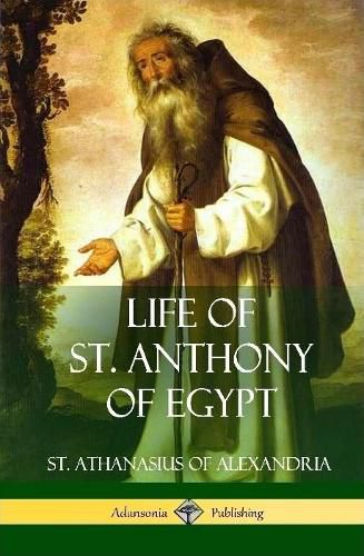 Life of St. Anthony of Egypt (Hardcover)