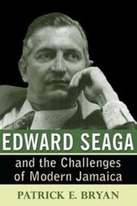 Cover image for Edward Seaga and the Challenges of Modern Jamaica