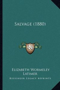 Cover image for Salvage (1880) Salvage (1880)