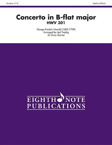 Cover image for Concerto in B-Flat Major Hwv 301: Score & Parts