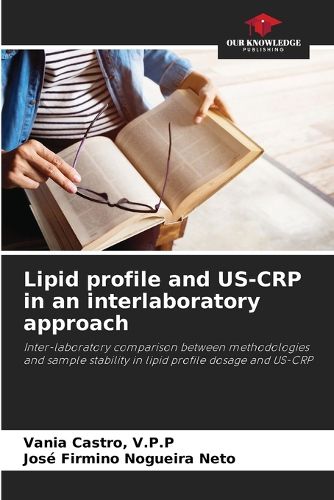 Lipid profile and US-CRP in an interlaboratory approach